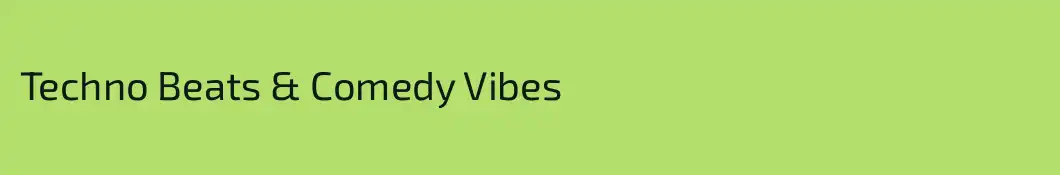 Techno Beats & Comedy Vibes 
